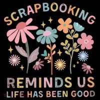 Scrapbooking Reminds Us Life Has Been Good Sweatshirt thumb 3