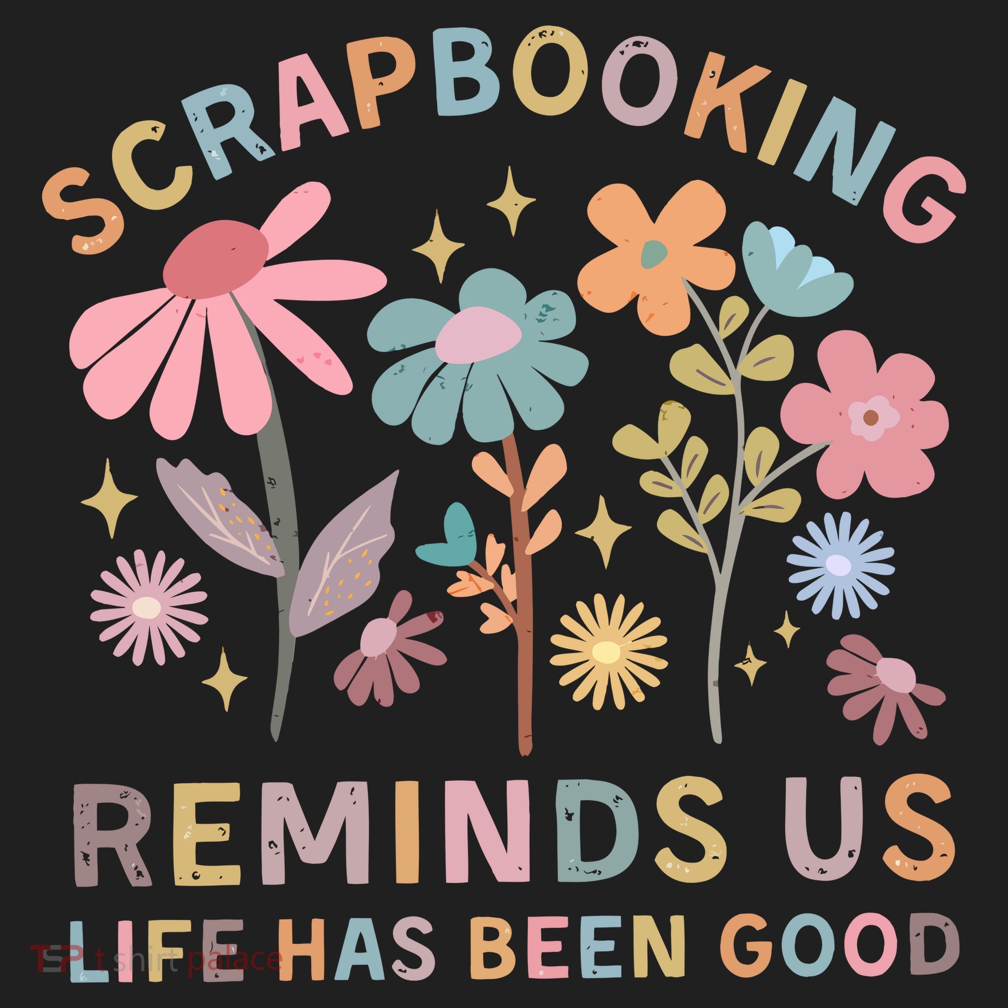 Scrapbooking Reminds Us Life Has Been Good Tumbler
