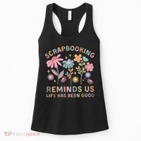 Scrapbooking Reminds Us Life Has Been Good Women's Tank Top thumb 0