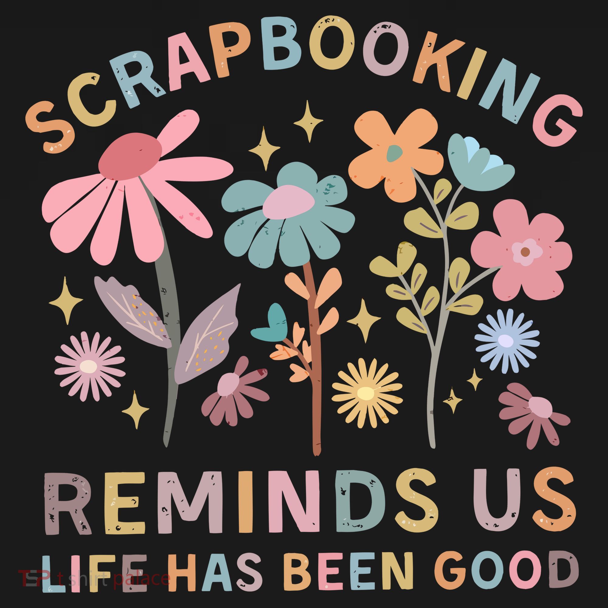 Scrapbooking Reminds Us Life Has Been Good Tank Top