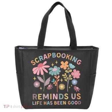 Scrapbooking Reminds Us Life Has Been Good Tote Bag