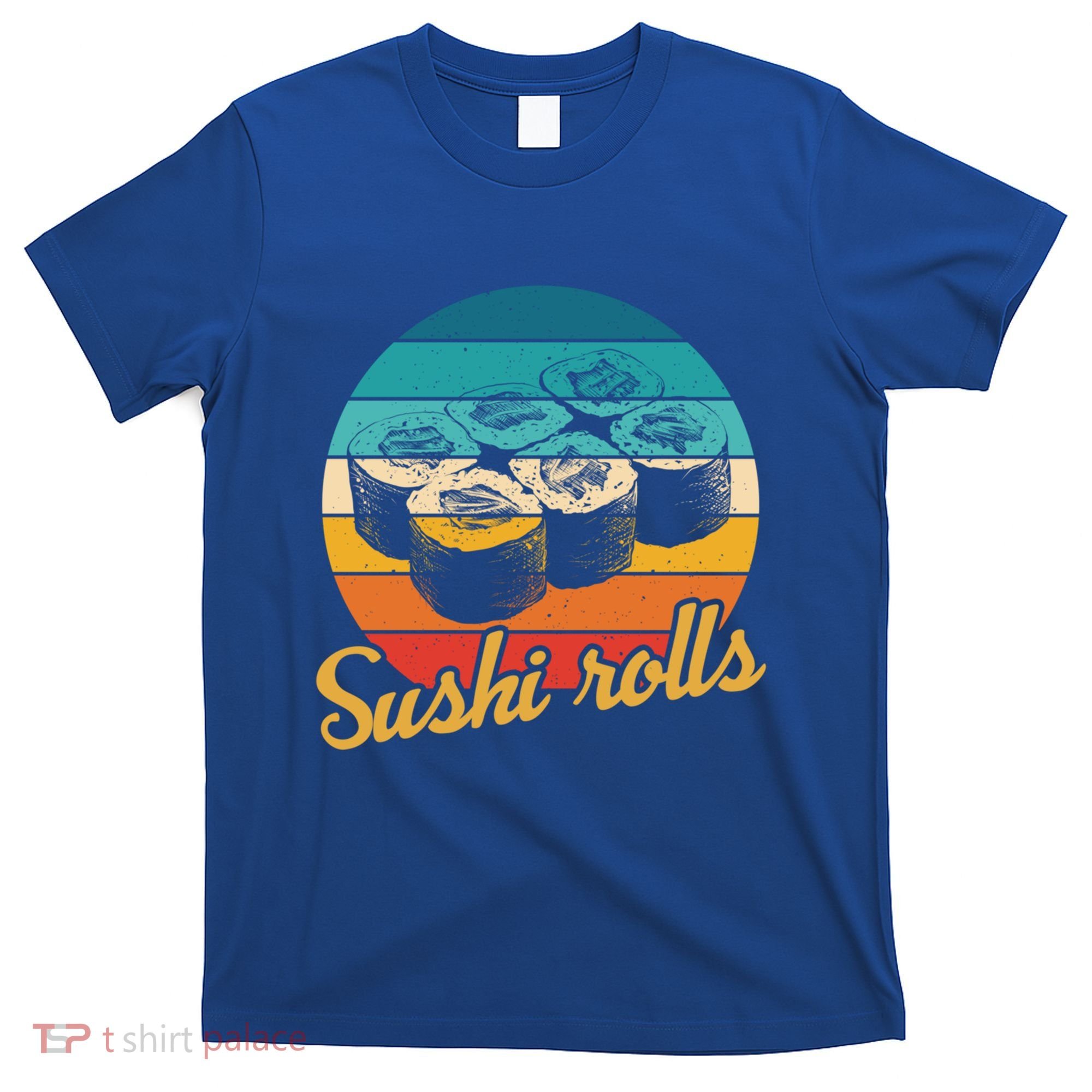 Sushi Rolls Vintage Sushi Rolls Funny Gift T-Shirt