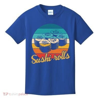 Sushi Rolls Vintage Sushi Rolls Funny Gift Kids T-Shirt
