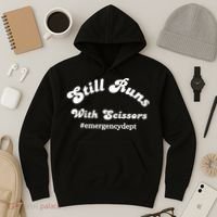 Still Runs With Scissors Funny Nurse Emergency Room Hoodie thumb 3