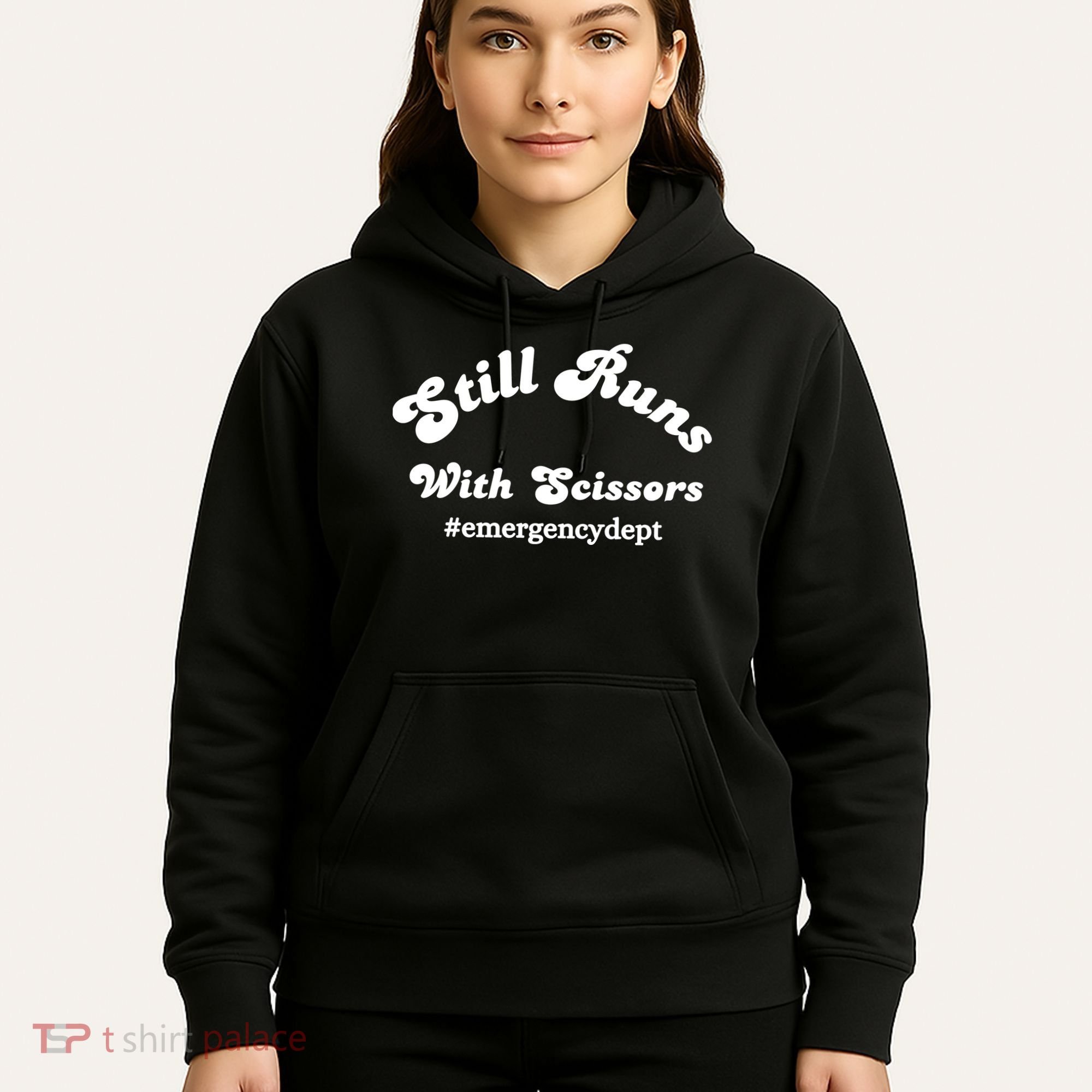 Still Runs With Scissors Funny Nurse Emergency Room Hoodie