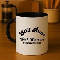 Still Runs With Scissors Funny Nurse Emergency Room Coffee Mug thumb 4