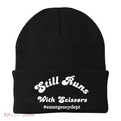 Still Runs With Scissors Funny Nurse Emergency Room Beanie