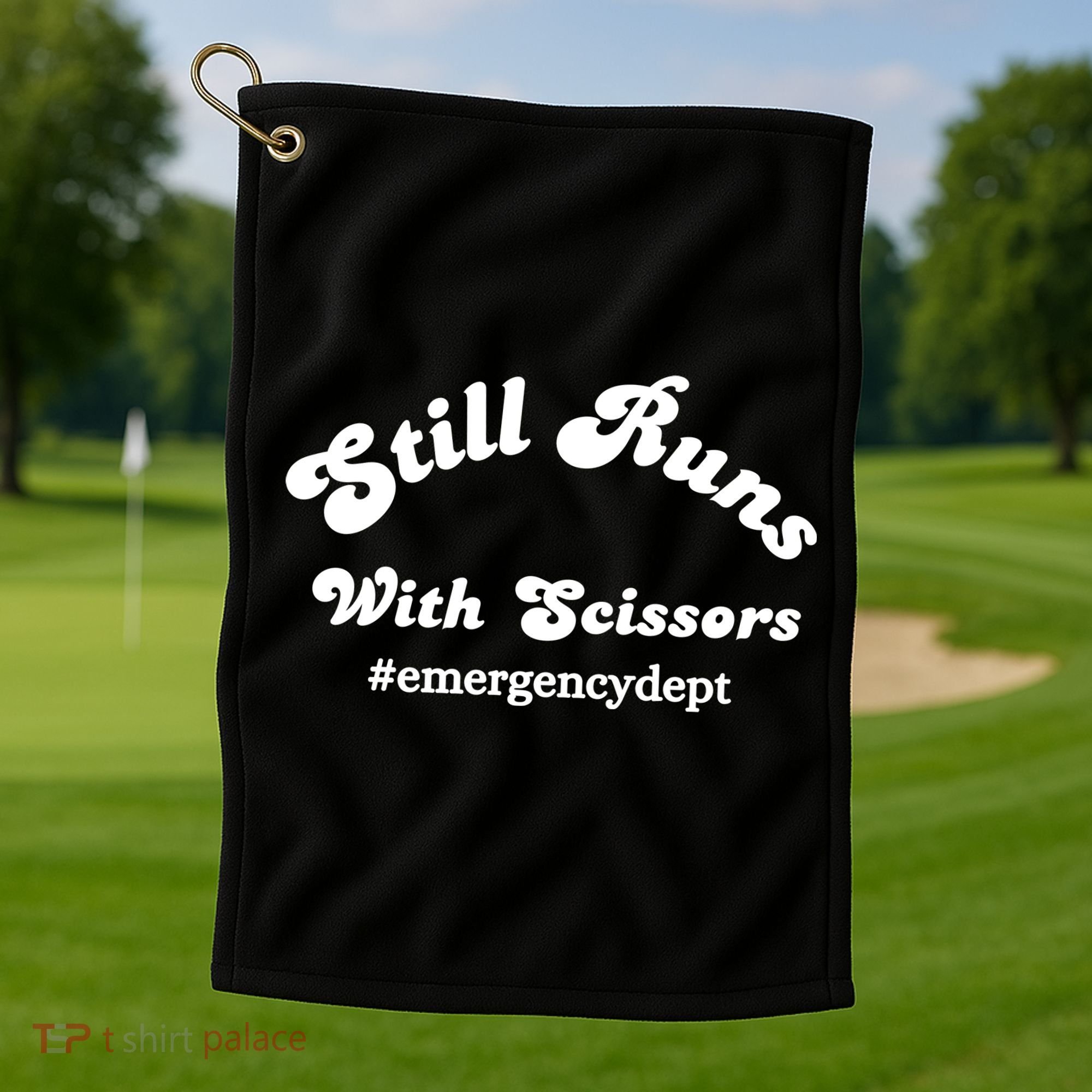 Still Runs With Scissors Funny Nurse Emergency Room Golf Towel