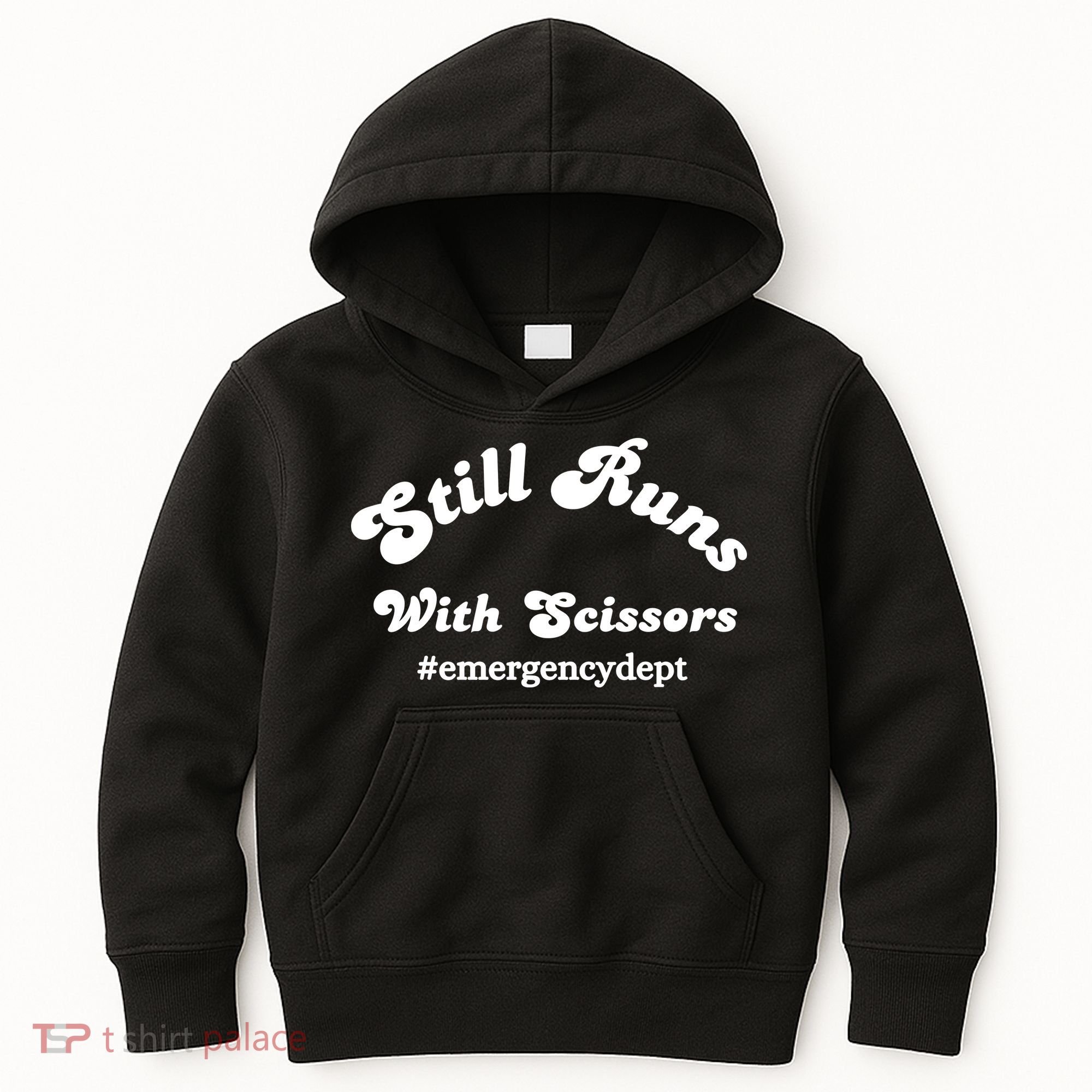 Still Runs With Scissors Funny Nurse Emergency Room Kids Hoodie