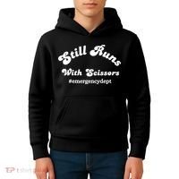 Still Runs With Scissors Funny Nurse Emergency Room Kids Hoodie thumb 4