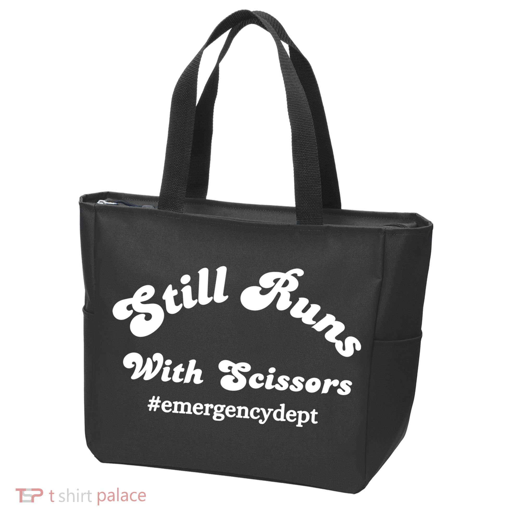 Still Runs With Scissors Funny Nurse Emergency Room Tote Bag