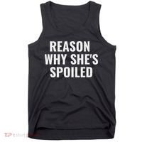Spoiled Reason Why SheS Spoiled Funny Matching Couples Tank Top thumb 0