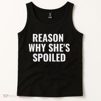 Spoiled Reason Why SheS Spoiled Funny Matching Couples Tank Top thumb 2