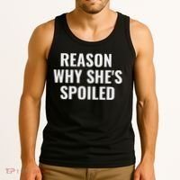 Spoiled Reason Why SheS Spoiled Funny Matching Couples Tank Top thumb 3