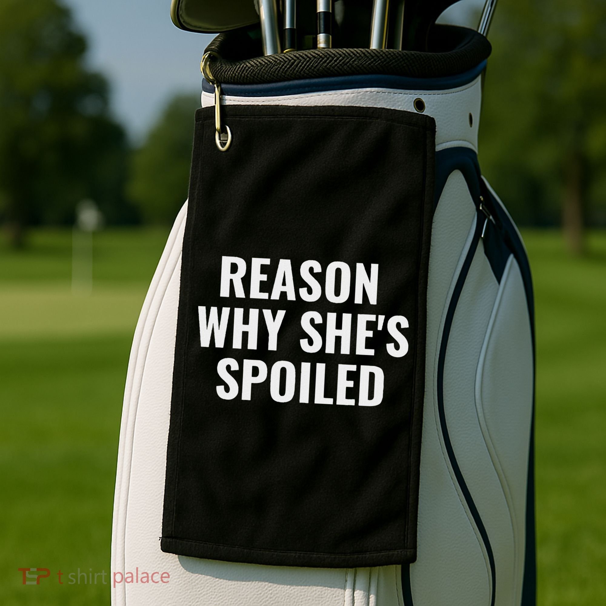 Spoiled Reason Why SheS Spoiled Funny Matching Couples Golf Towel