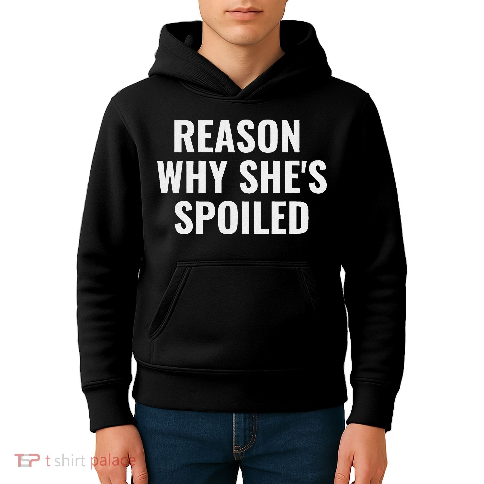 Spoiled Reason Why SheS Spoiled Funny Matching Couples Kids Hoodie