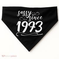 Sassy Since 1973 Birthday 50th Birthday USA-Made Doggie Bandana thumb 0