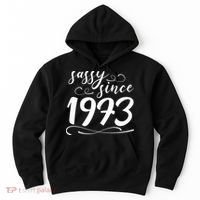 Sassy Since 1973 Birthday 50th Birthday Hoodie thumb 0