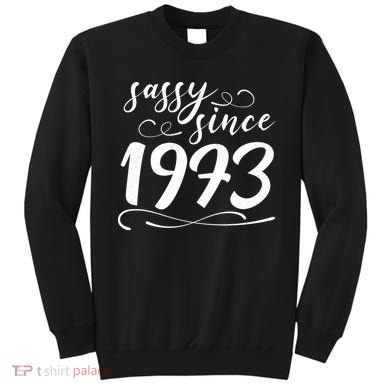 Sassy Since 1973 Birthday 50th Birthday Sweatshirt