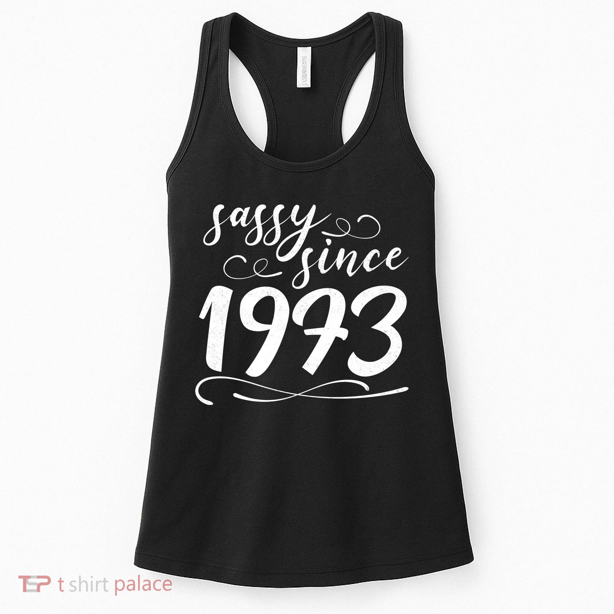 Sassy Since 1973 Birthday 50th Birthday Women's Tank Top