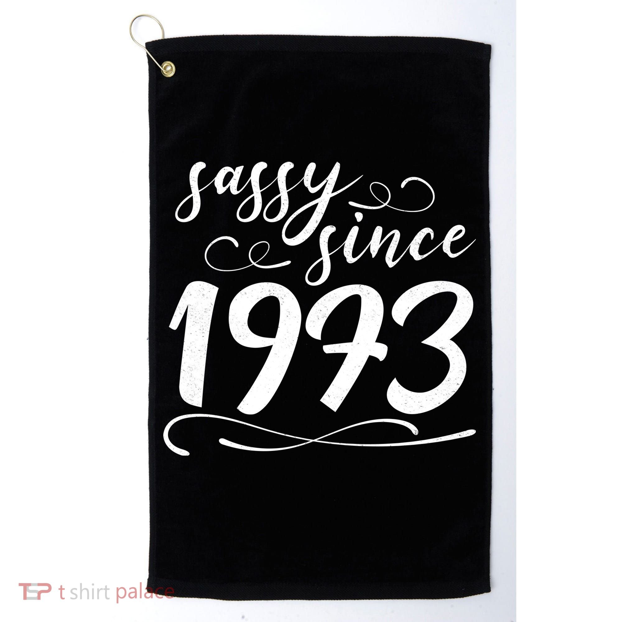 Sassy Since 1973 Birthday 50th Birthday Golf Towel