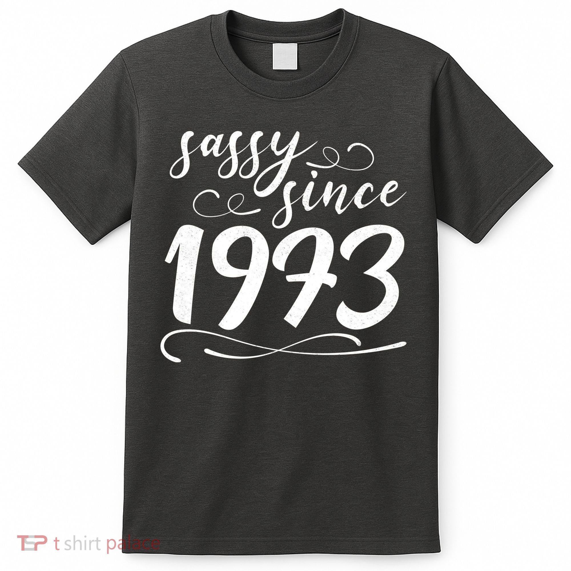 Sassy Since 1973 Birthday 50th Birthday T-Shirt