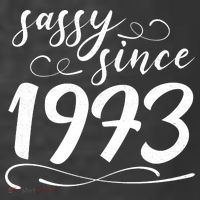 Sassy Since 1973 Birthday 50th Birthday T-Shirt thumb 5