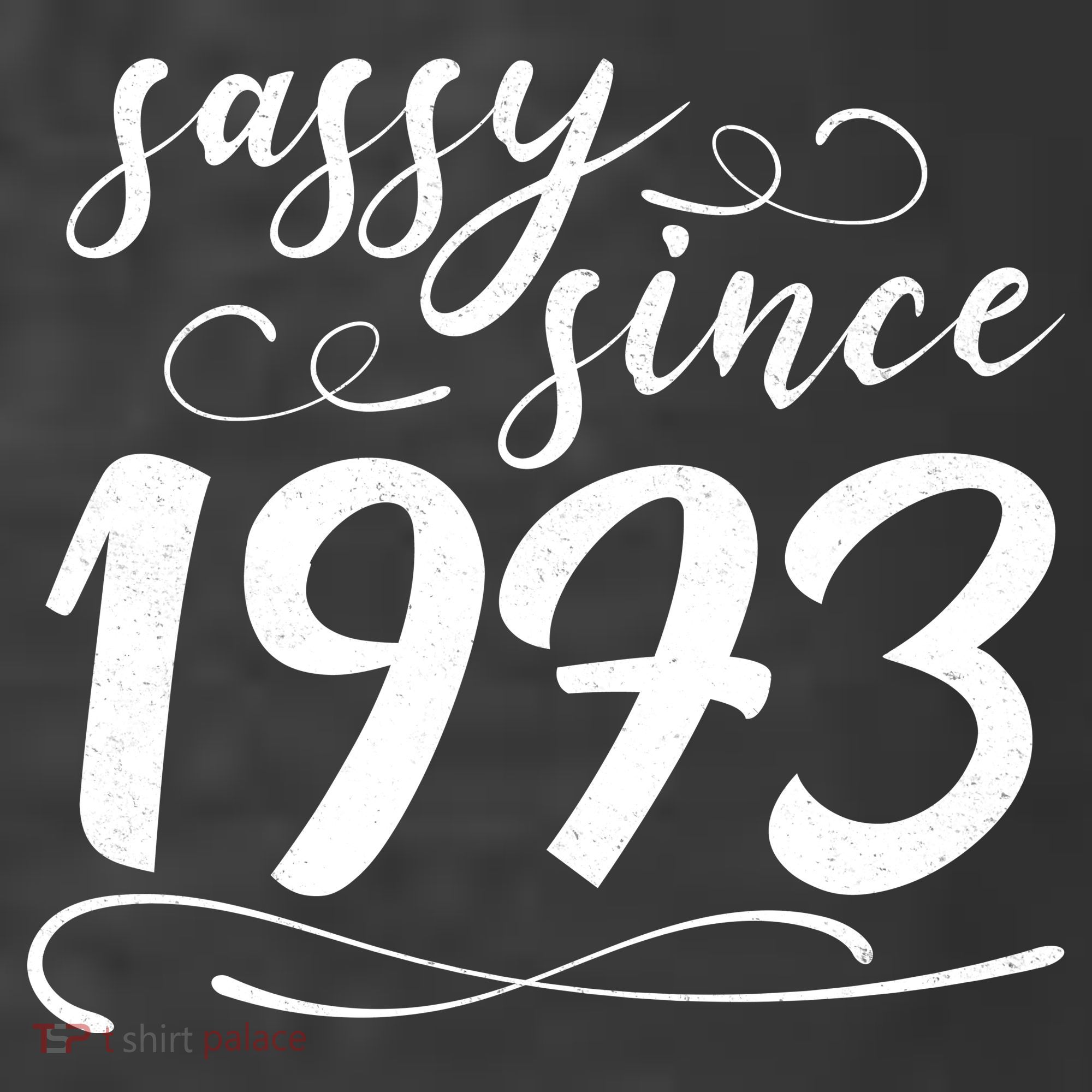 Sassy Since 1973 Birthday 50th Birthday T-Shirt
