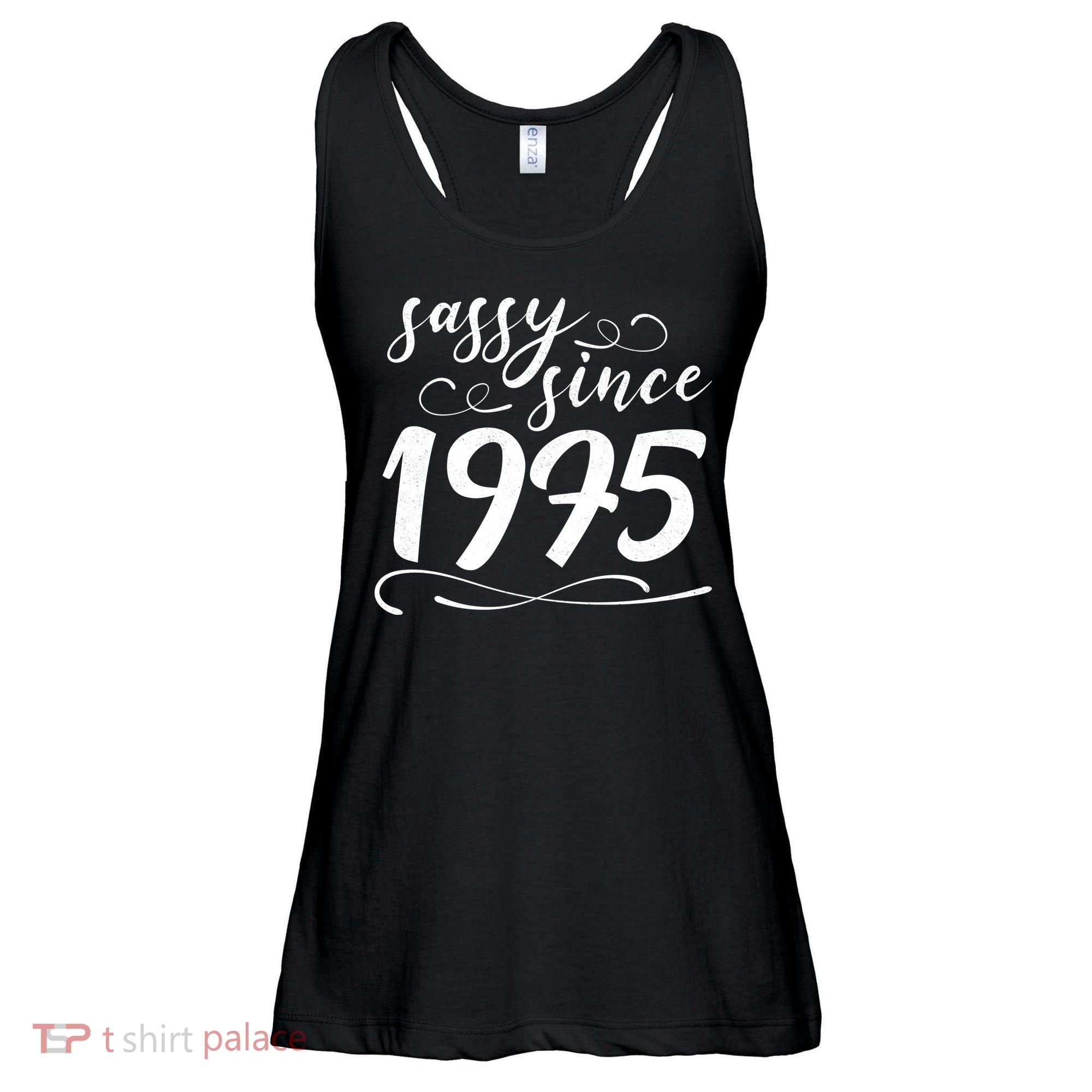 Sassy Since 1975 Birthday 50th Birthday Ladies Essential Flowy Tank