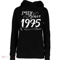 Sassy Since 1975 Birthday 50th Birthday Womens Funnel Neck Pullover Hood thumb 0