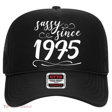 Sassy Since 1975 Birthday 50th Birthday Hat