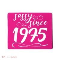 Sassy Since 1975 Birthday 50th Birthday Mousepad thumb 0