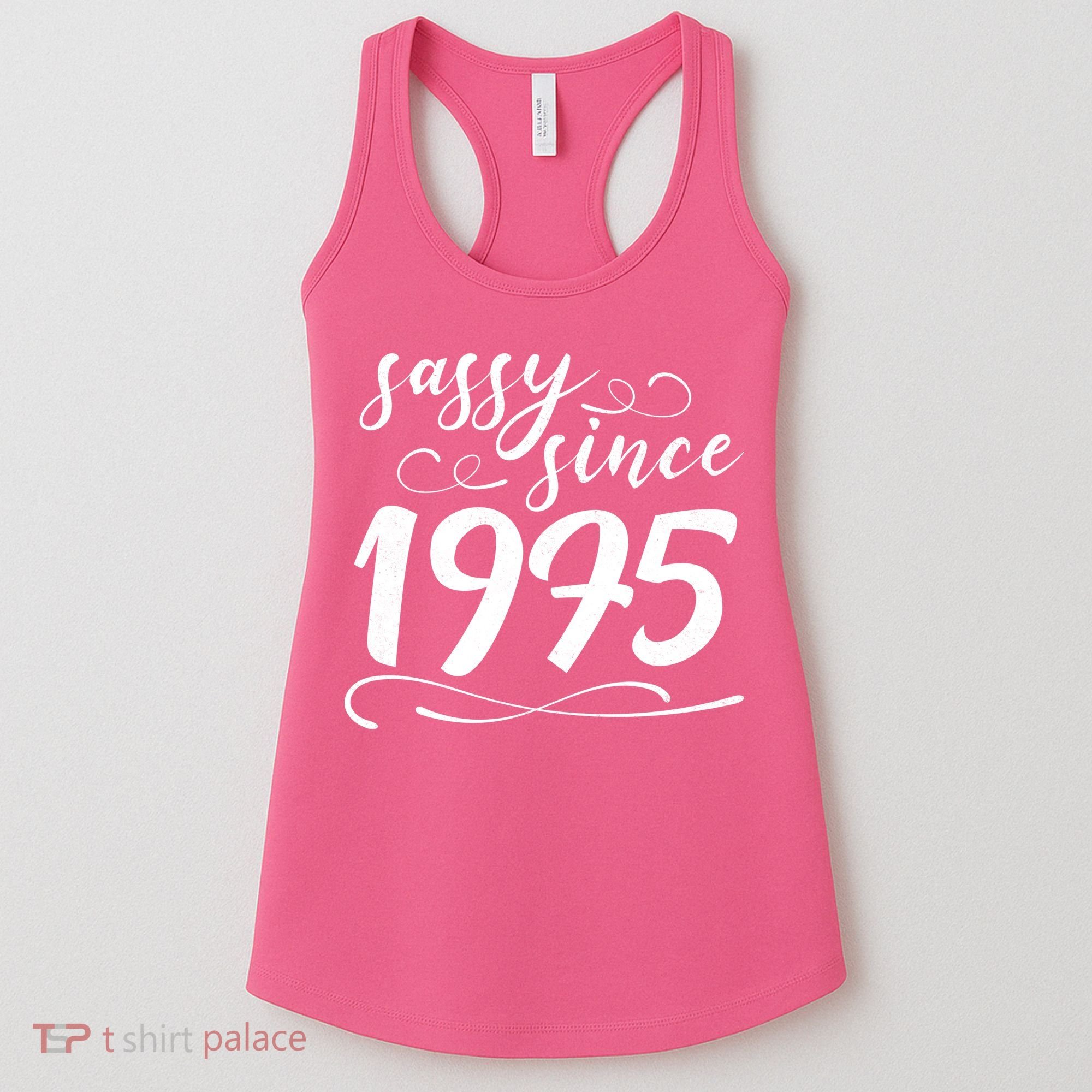 Sassy Since 1975 Birthday 50th Birthday Women's Tank Top