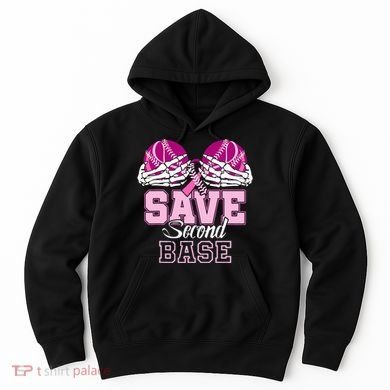 Save Second 2nd Base Funny Baseball Breast Cancer Awareness Hoodie