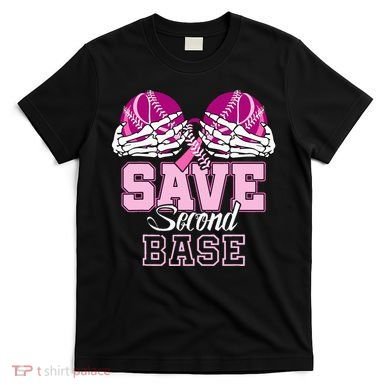 Save Second 2nd Base Funny Baseball Breast Cancer Awareness T-Shirt
