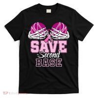Save Second 2nd Base Funny Baseball Breast Cancer Awareness T-Shirt thumb 0