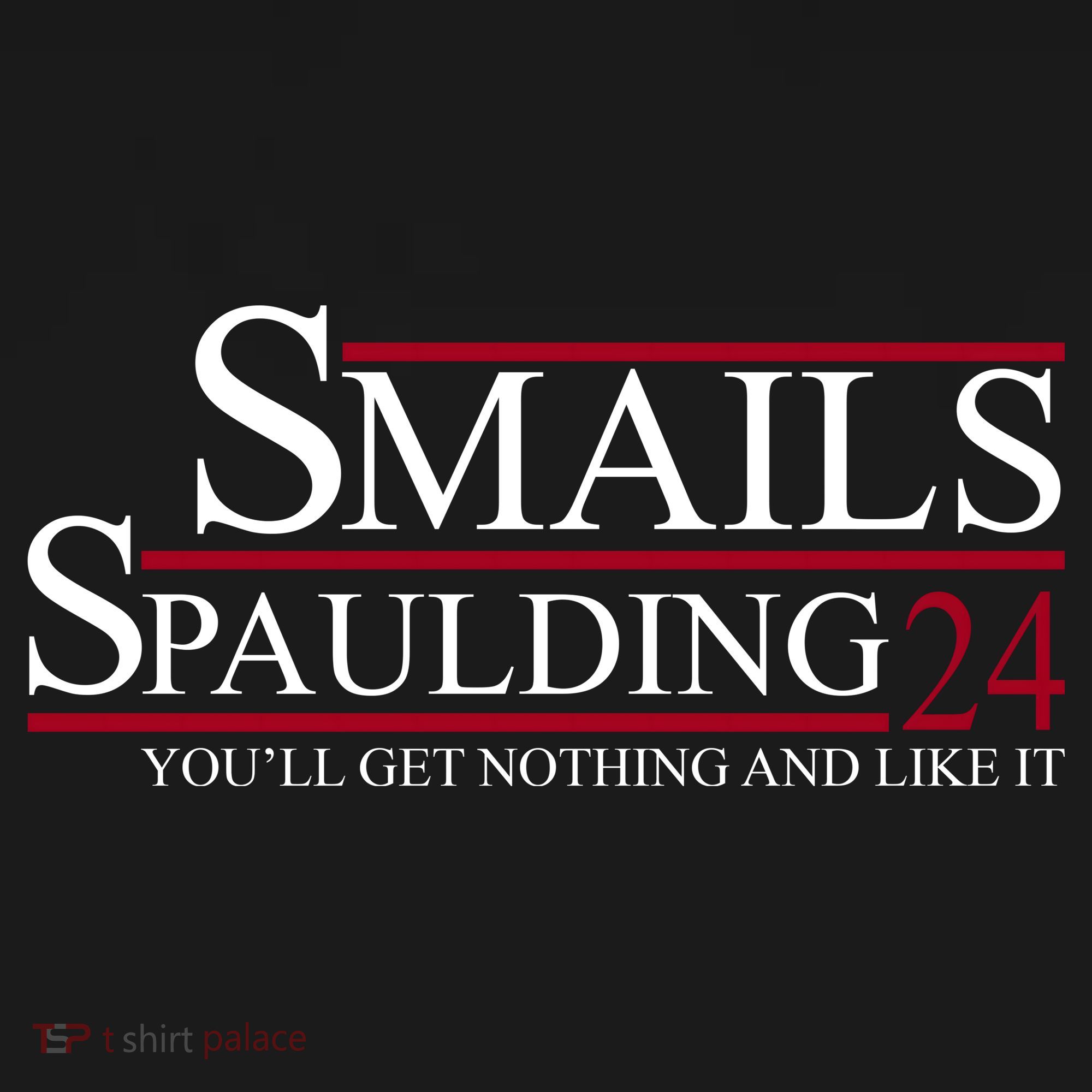 Smails Spaulding 2024 You'll Get Nothing And Like It Backpack