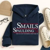 Smails Spaulding 2024 You'll Get Nothing And Like It Hoodie thumb 4