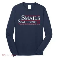 Smails Spaulding 2024 You'll Get Nothing And Like It Long Sleeve Shirt thumb 0