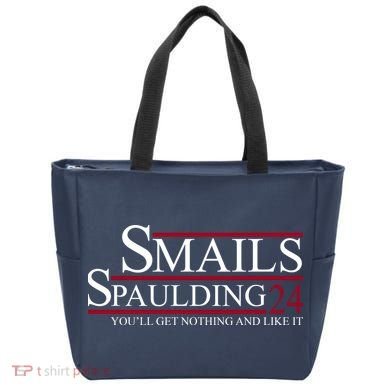Smails Spaulding 2024 You'll Get Nothing And Like It Tote Bag