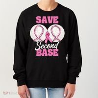 Save Second 2nd Base Funny Baseball Breast Cancer Awareness Women's Sweatshirt thumb 0