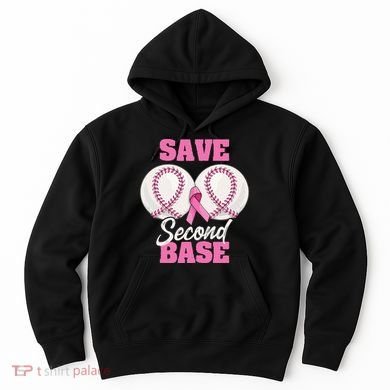 Save Second 2nd Base Funny Baseball Breast Cancer Awareness Hoodie