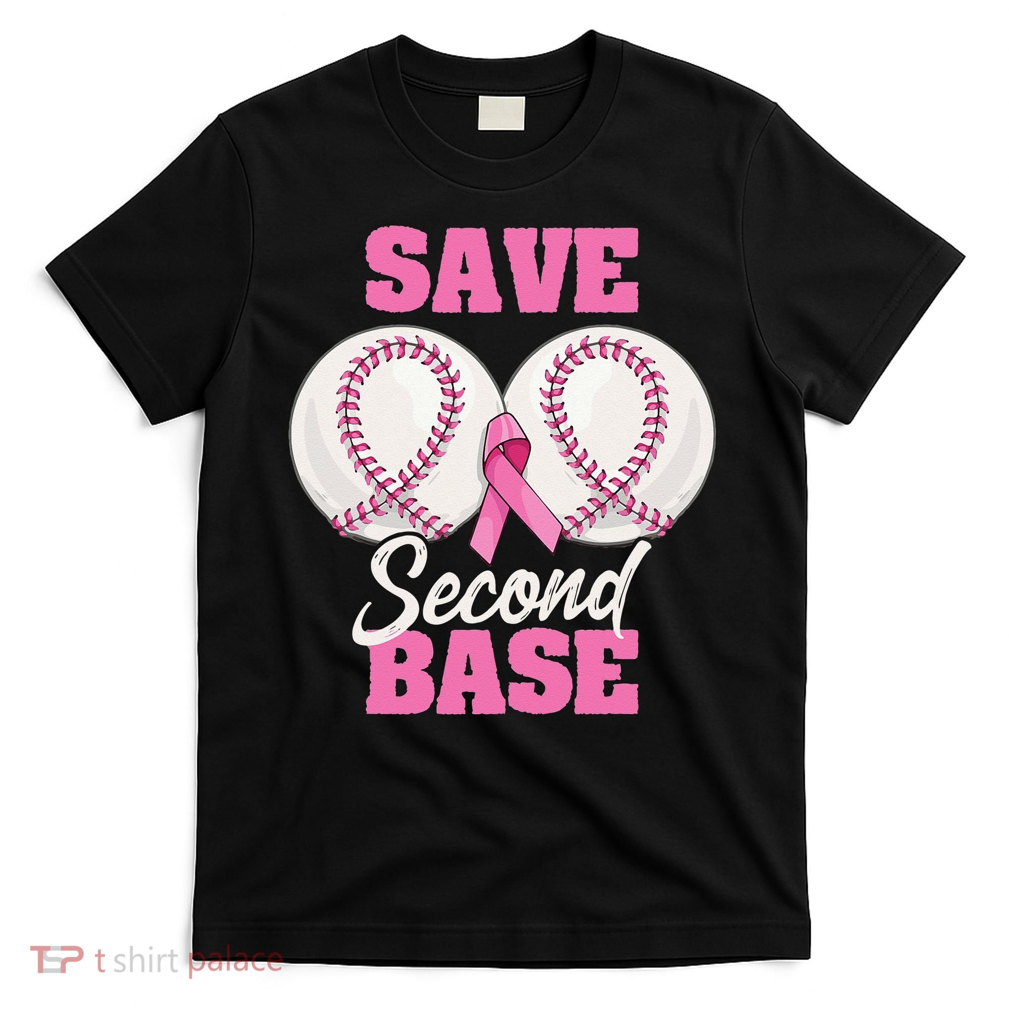 Save Second 2nd Base Funny Baseball Breast Cancer Awareness T-Shirt