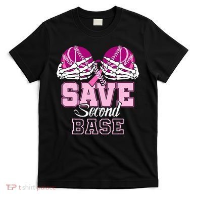 Save Second 2nd Base Baseball Breast Cancer T-Shirt