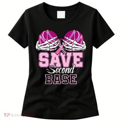 Save Second 2nd Base Baseball Breast Cancer Women's T-Shirt