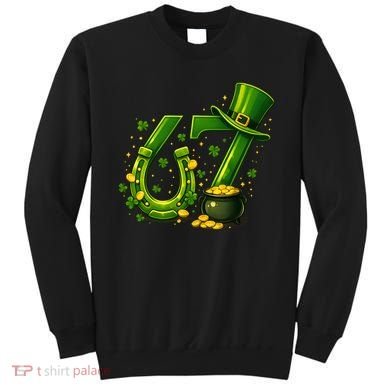 Six Seven 67 St Patricks Day Funny Saint Paddy's 6-7 Sweatshirt