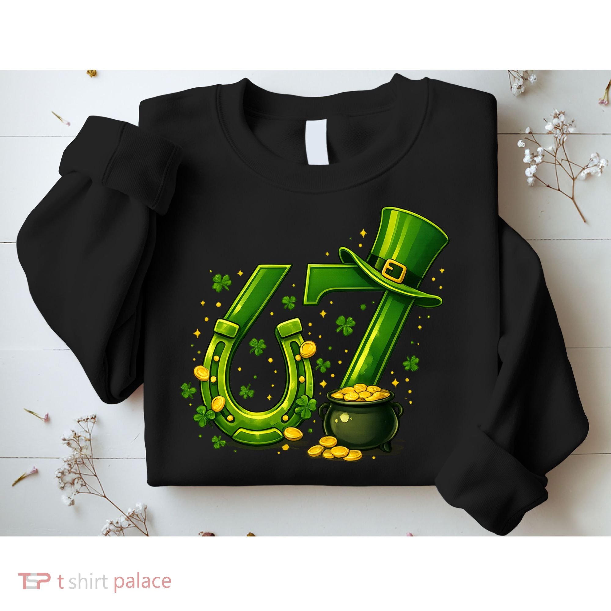 Six Seven 67 St Patricks Day Funny Saint Paddy's 6-7 Sweatshirt