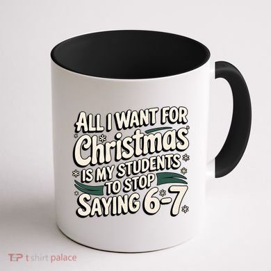 Students Saying 6-7 67 Six Seven Funny Teacher Christmas Coffee Mug back