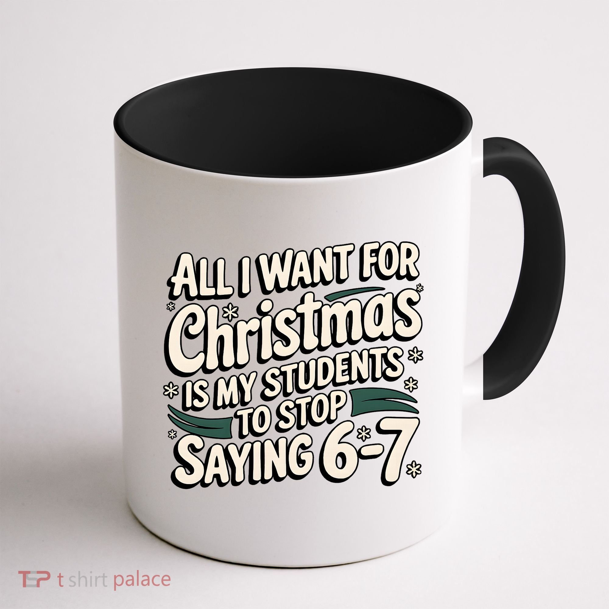 Students Saying 6-7 67 Six Seven Funny Teacher Christmas Coffee Mug