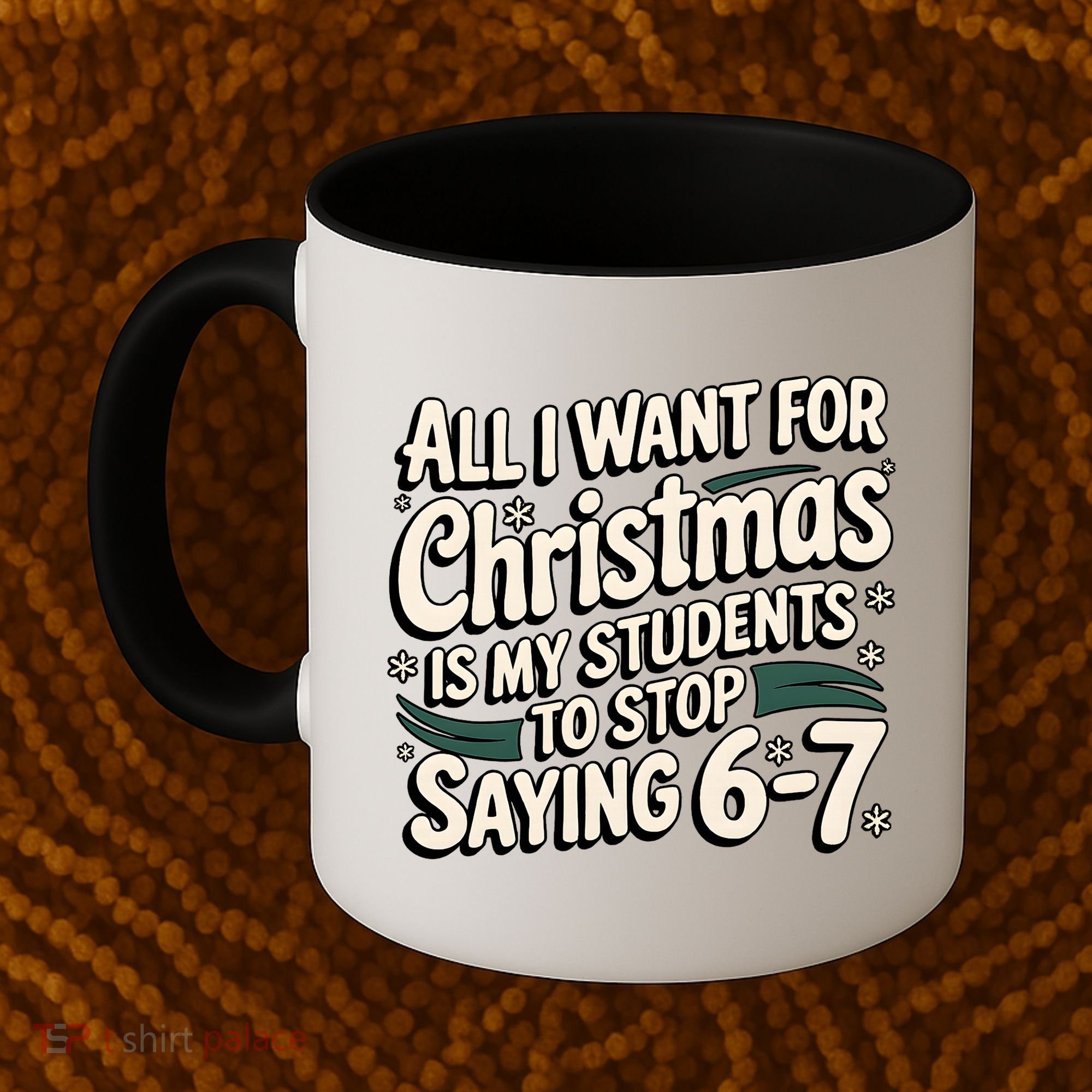 Students Saying 6-7 67 Six Seven Funny Teacher Christmas Coffee Mug